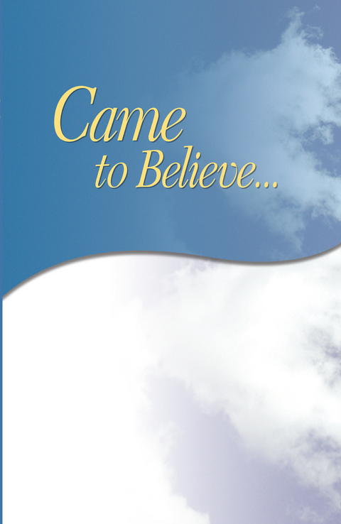 Came to Believe -  Inc. Alcoholics Anonymous World Services