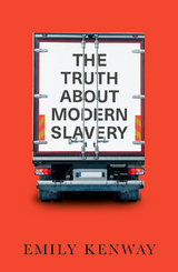 The Truth About Modern Slavery - Emily Kenway