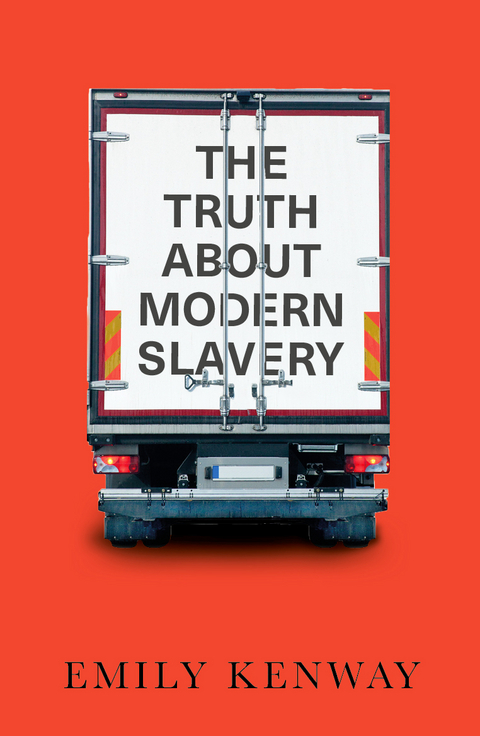 The Truth About Modern Slavery - Emily Kenway