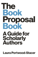 The Book Proposal Book - Laura Portwood-Stacer