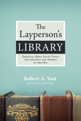 The Layperson’s Library - Robert a. Yost