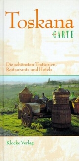 Die schönsten Trattorien, Restaurants und Hotels - Thomas Klocke, Martina Klocke