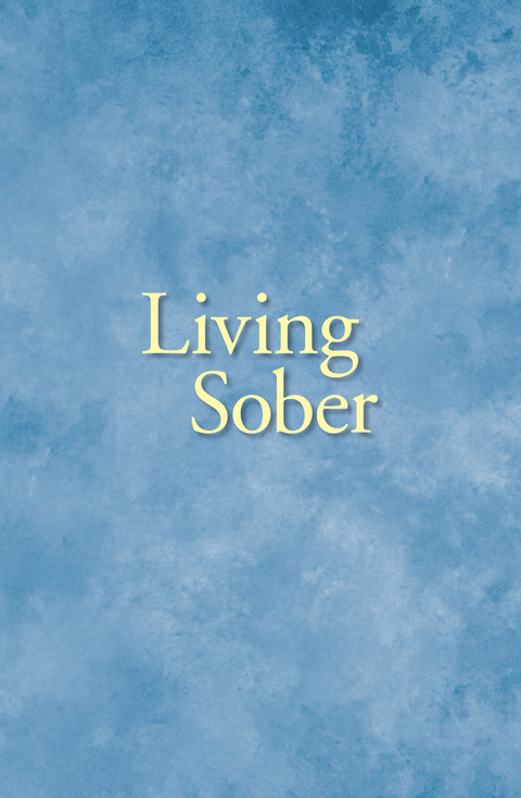 Living Sober -  Inc. Alcoholics Anonymous World Services