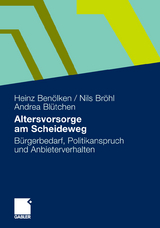 Altersvorsorge am Scheideweg - Heinz Benölken, Nils Bröhl, Andrea Blütchen