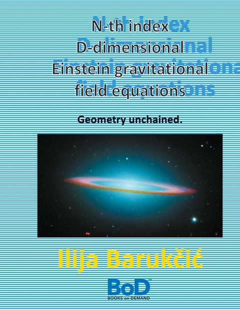 N-th index D-dimensional Einstein gravitational field equations -  Ilija Barukcic