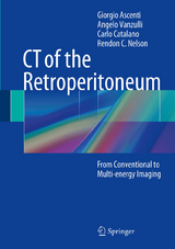 CT of the Retroperitoneum - Giorgio Ascenti, Angelo Vanzulli, Carlo Catalano, Rendon C. Nelson