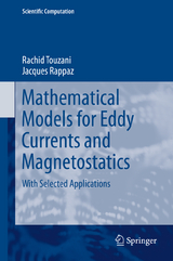 Mathematical Models for Eddy Currents and Magnetostatics - Rachid Touzani, Jacques Rappaz