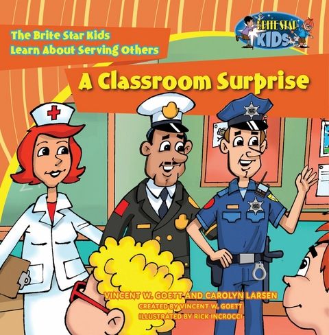 A Classroom Surprise - Vincent W. Goett, Carolyn Larsen