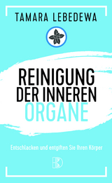 Reinigung der inneren Organe - Tamara Lebedewa