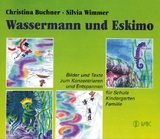 Wassermann und Eskimo - Christina Buchner, Silvia Wimmer