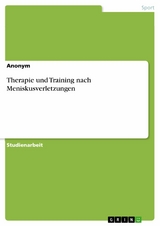 Therapie und Training nach Meniskusverletzungen