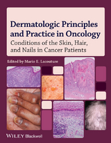 Dermatologic Principles and Practice in Oncology - Mario E. Lacouture