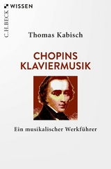 Chopins Klaviermusik -  Thomas Kabisch