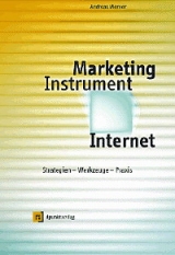 Marketing-Instrument Internet. Strategie, Werkzeuge, Umsetzung - Andreas Werner