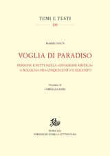 Voglia di Paradiso. Persone e fatti nella «invasione mistica» a Bologna fra Cinquecento e Seicento - Mario Fanti