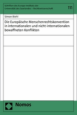 Die Europäische Menschenrechtskonvention in internationalen und nicht-internationalen bewaffneten Konflikten - Simon Biehl