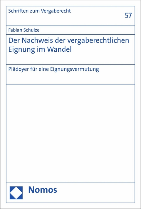 Der Nachweis der vergaberechtlichen Eignung im Wandel - Fabian Schulze