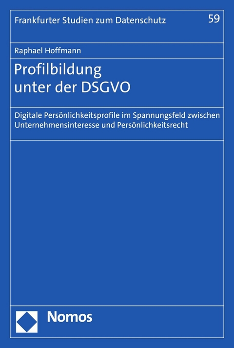 Profilbildung unter der DSGVO - Raphael Hoffmann