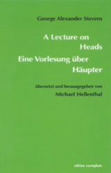 A Lecture on Heads /Eine Vorlesung über Häupter - George A Stevens