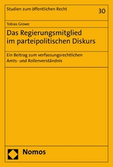 Das Regierungsmitglied im parteipolitischen Diskurs - Tobias Growe