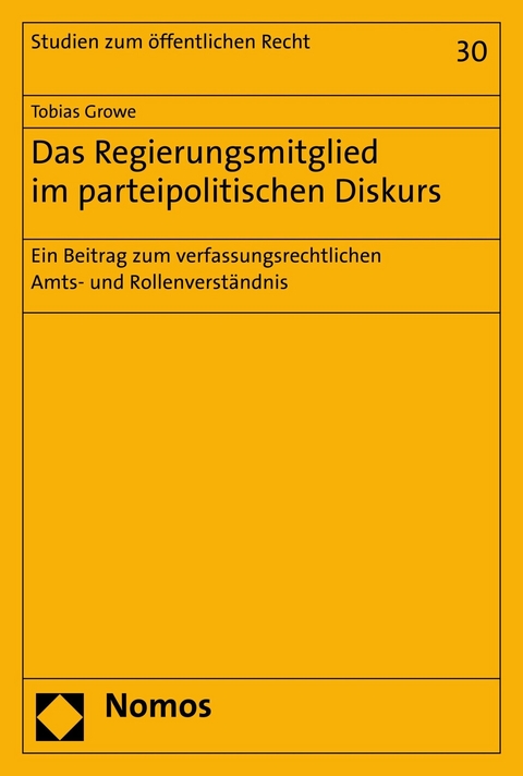 Das Regierungsmitglied im parteipolitischen Diskurs - Tobias Growe