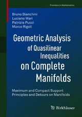 Geometric Analysis of Quasilinear Inequalities on Complete Manifolds - Bruno Bianchini, Luciano Mari, Patrizia Pucci, Marco Rigoli