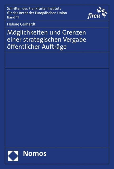 Möglichkeiten und Grenzen einer strategischen Vergabe öffentlicher Aufträge - Helene Gerhardt