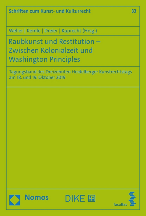 Raubkunst und Restitution – Zwischen Kolonialzeit und Washington Principles - 