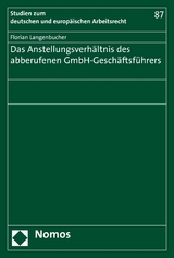 Das Anstellungsverhältnis des abberufenen GmbH-Geschäftsführers - Florian Langenbucher