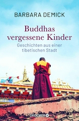 Buddhas vergessene Kinder -  Barbara Demick