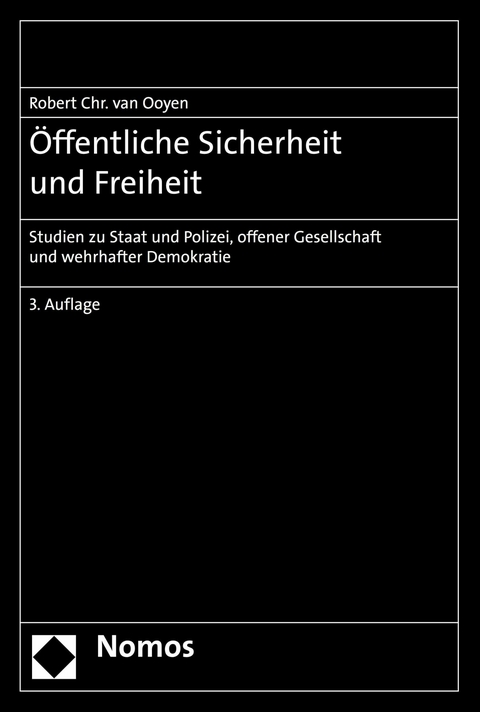 Öffentliche Sicherheit und Freiheit -  Robert Chr. van Ooyen