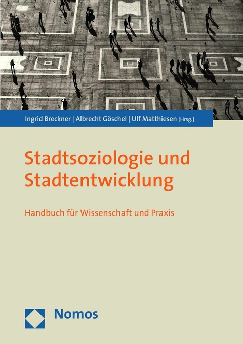 Stadtsoziologie und Stadtentwicklung - 