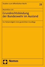 Grundrechtsbindung der Bundeswehr im Ausland - Maximilian Link