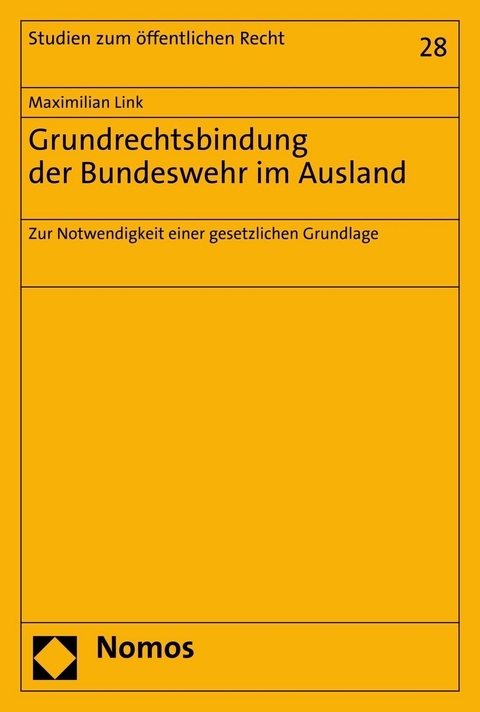 Grundrechtsbindung der Bundeswehr im Ausland - Maximilian Link