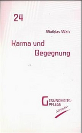 Karma und Begegnung - Mathias Wais