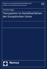 Transparenz im Kartellverfahren der Europäischen Union - Christine Kläger