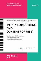 Money for Nothing and Content for Free? - Christian-Mathias Wellbrock, Christopher Buschow