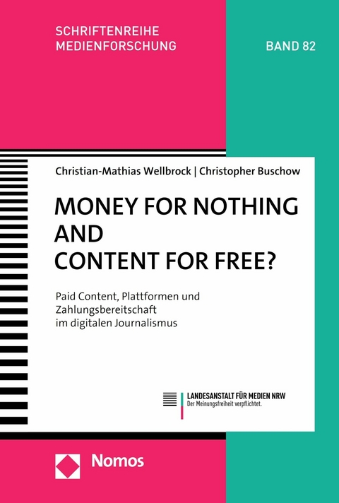 Money for Nothing and Content for Free? - Christian-Mathias Wellbrock, Christopher Buschow