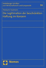 Die Legitimation der beschränkten Haftung im Konzern - Theresa N. Trautmann