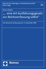 "… eine Art Ausführungsgesetz zur Reichsverfassung selbst" - Marius Rasper