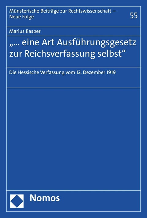 "… eine Art Ausführungsgesetz zur Reichsverfassung selbst" - Marius Rasper