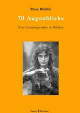 70 Augenblicke - Peter Blickle