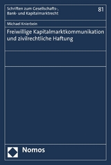 Freiwillige Kapitalmarktkommunikation und zivilrechtliche Haftung - Michael Knierbein