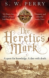 The Heretic's Mark - S. W. Perry