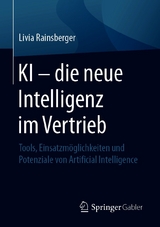 KI – die neue Intelligenz im Vertrieb - Livia Rainsberger