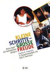 Kleine Schritte - große Freude - Cecilia K Freeman, Gail E Dennison