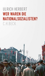 Wer waren die Nationalsozialisten? - Ulrich Herbert