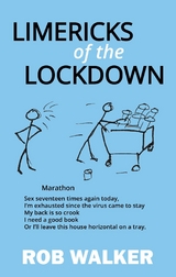 Limericks of the Lockdown -  Rob Walker