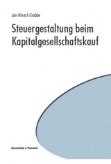 Steuergestaltung beim Kapitalgesellschaftskauf - Jan Grabbe