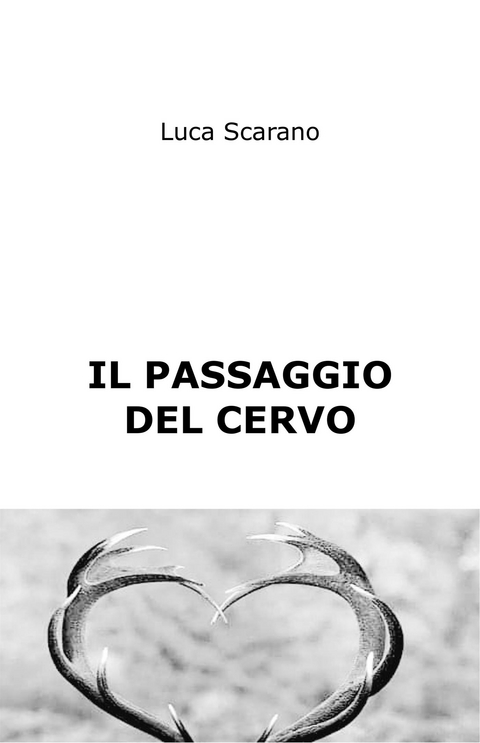 Il passaggio del cervo - Luca Scarano